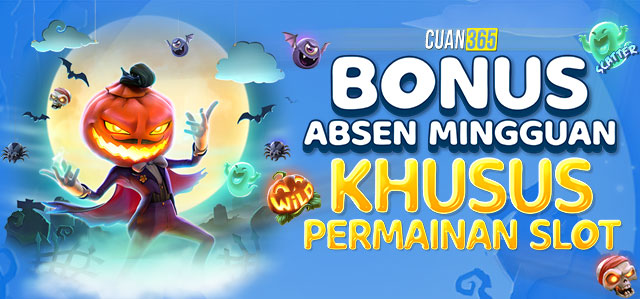 BONUS ABSEN MINGGUAN (KHUSUS SLOT)